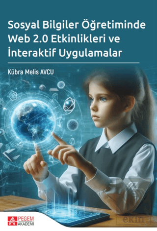 Sosyal Bilgiler Öğretiminde Web 2.0 Etkinlikleri ve İnteraktif Uygulamalar