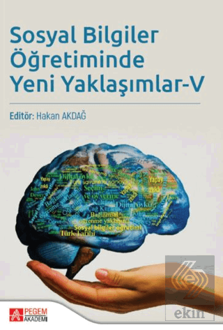 Sosyal Bilgiler Öğretiminde Yeni Yaklaşımlar - V