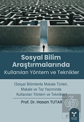 Sosyal Bilim Araştırmalarında Kullanılan Yöntem Ve