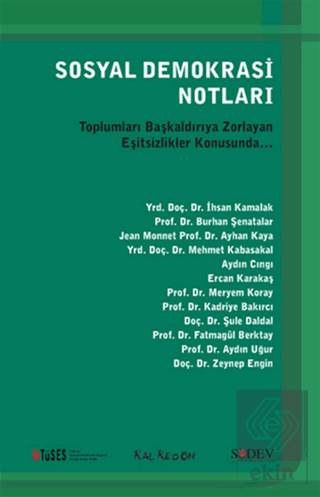 Sosyal Demokrasi Notları - Toplumları Başkaldırıya
