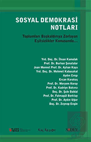 Sosyal Demokrasi Notları - Toplumları Başkaldırıya