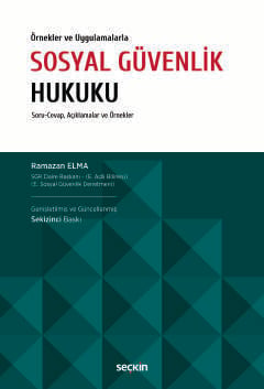 Sosyal Güvenlik Hukuku Ramazan Elma Seçkin Yayıncılık Satın Al - ekink