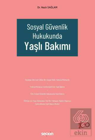 Sosyal Güvenlik Hukukunda Yaşlı Bakımı
