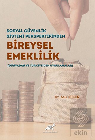Sosyal Güvenlik Sistemi Perspektifinden Bireysel E