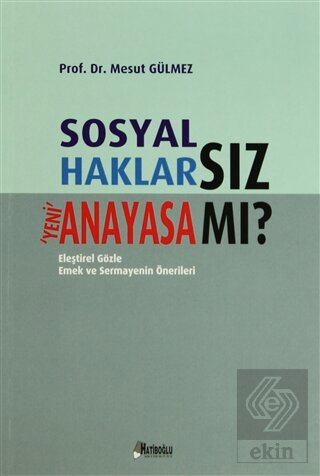 Sosyal Haklarsız Yeni Anayasa mı?