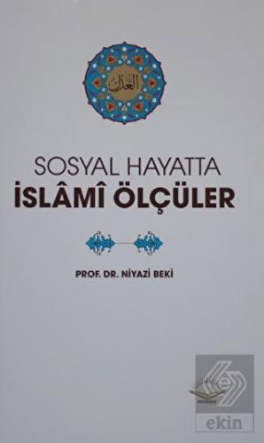 Sosyal Hayatta İslami Ölçüler
