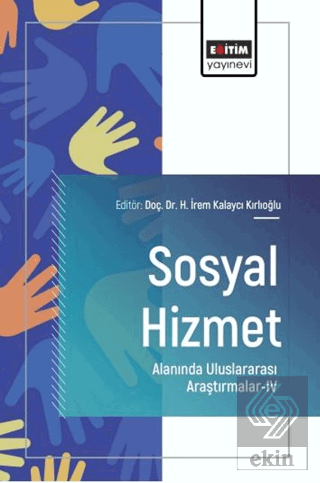 Sosyal Hizmet Alanında Uluslararası Araştırmalar - 4