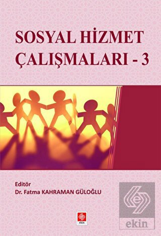 Sosyal Hizmet Çalışmaları-3 Fatma Kahraman Güloğlu