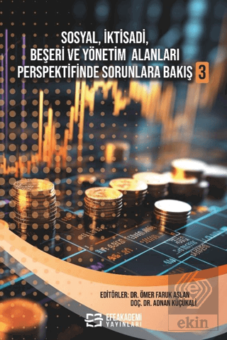 Sosyal, İktisadi, Beşeri ve Yönetim Alanları Perspektifinde Sorunlara 
