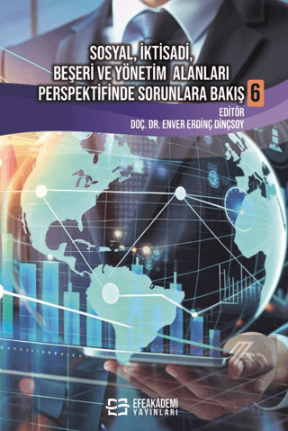 Sosyal, İktisadi, Beşeri ve Yönetim Alanları Perspektifinde Sorunlara 