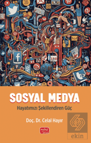 Sosyal Medya - Hayatımızı Şekillendiren Güç