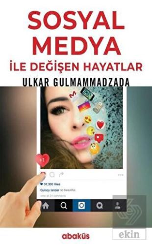 Sosyal Medya ile Değişen Hayatlar