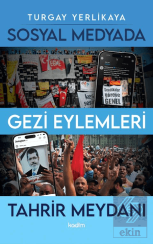 Sosyal Medyada Gezi Eylemleri ve Tahrir Meydanı