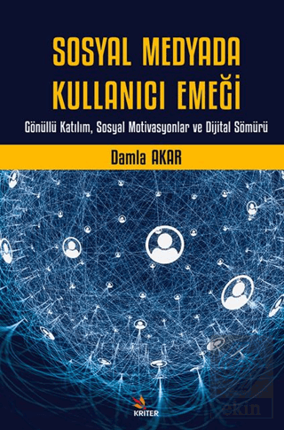 Sosyal Medyada Kullanıcı Emeği