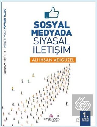 Sosyal Medyada Siyasal İletişim