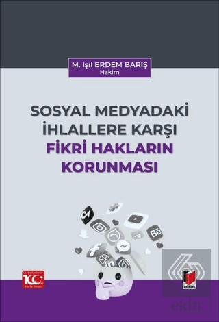 Sosyal Medyadaki İhlallere Karşı Fikri Hakların Korunması