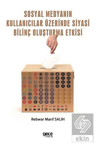 Sosyal Medyanın Kullanıcılar Üzerinde Siyasi Bilin