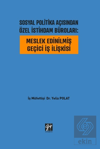 Sosyal Politika Açısından Özel İstihdam Büroları:
