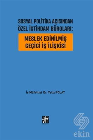 Sosyal Politika Açısından Özel İstihdam Büroları: