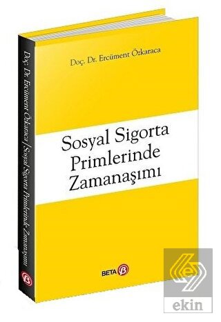 Sosyal Sigorta Primlerinde Zamanaşımı