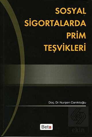 Sosyal Sigortalarda Prim Teşvikleri