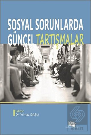 Sosyal Sorunlarda Güncel Tartışmalar