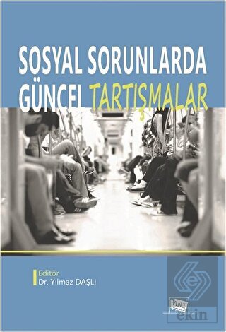 Sosyal Sorunlarda Güncel Tartışmalar