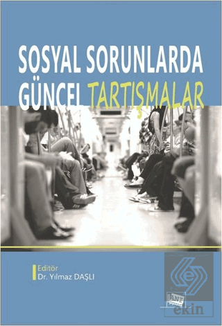 Sosyal Sorunlarda Güncel Tartışmalar