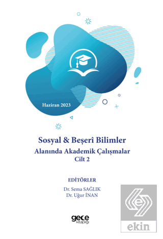 Sosyal ve Beşeri Bilimler Alanında Akademik Çalışm