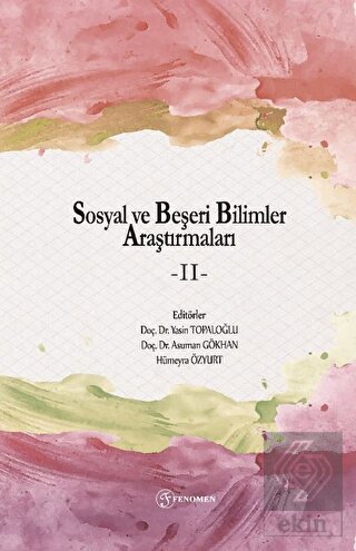 Sosyal ve Beşeri Bilimler Araştırmaları - II