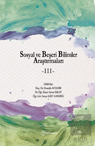 Sosyal ve Beşeri Bilimler Araştırmaları - III