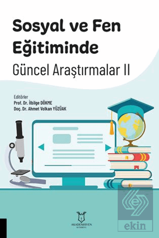 Sosyal ve Fen Eğitiminde Güncel Araştırmalar II