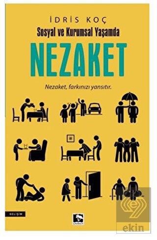 Sosyal Ve Kurumsal Yaşamda Nezaket