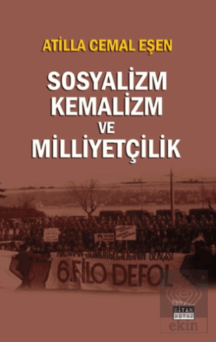 Sosyalizm, Kemalizm ve Milliyetçilik