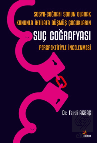 Sosyo-Coğrafi Sorun Olarak Kanunla İhtilafa Düşmüş