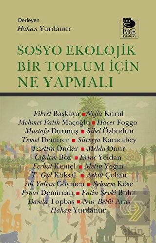 Sosyo Ekolojik Bir Toplum İçin Ne Yapmalı