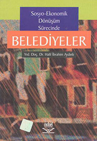 Sosyo-Ekonomik Dönüşüm Sürecinde Belediyeler