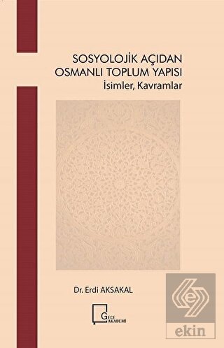 Sosyoloji·k Açıdan Osmanlı Toplum Yapısı