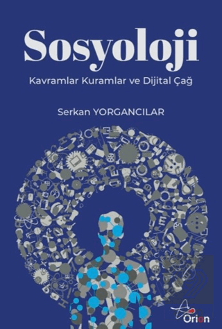Sosyoloji: Kavramlar, Kuramlar ve Dijital Çağ