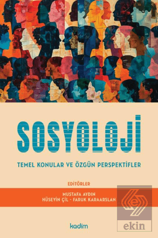 Sosyoloji Temel Konular ve Özgün Perspektifler