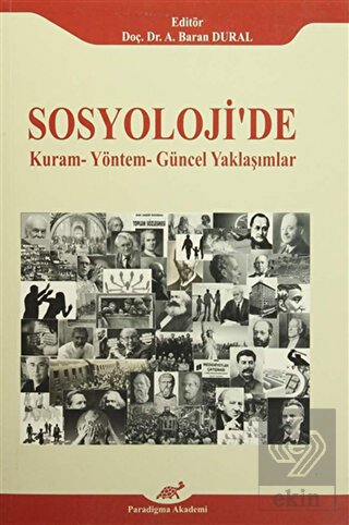 Sosyoloji\'de Kuram - Yöntem - Güncel Yaklaşımlar