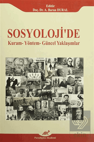 Sosyoloji\'de Kuram - Yöntem - Güncel Yaklaşımlar