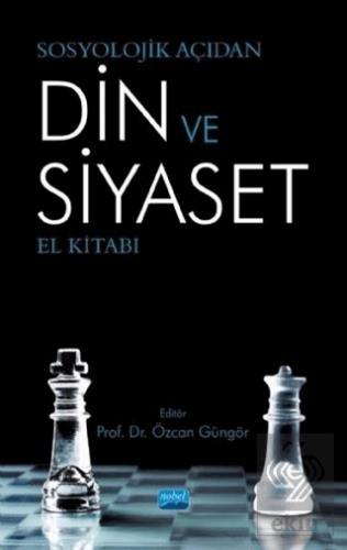 Sosyolojik Açıdan Din ve Siyaset El Kitabı