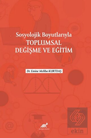 Sosyolojik Boyutlarıyla Toplumsal Değişme ve Eğiti