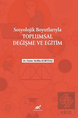 Sosyolojik Boyutlarıyla Toplumsal Değişme ve Eğiti