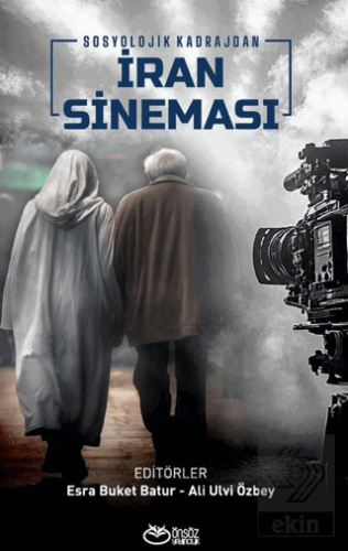 Sosyolojik Kadrajdan İran Sineması