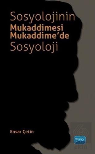 Sosyolojinin Mukaddimesi - Mukaddime'de Sosyoloji