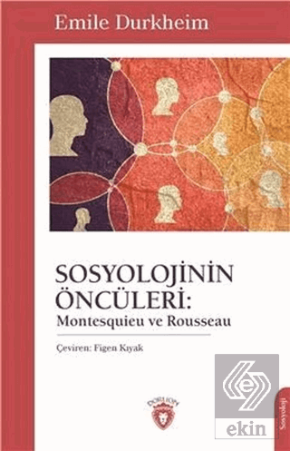 Sosyolojinin Öncüleri: Montesquieu ve Rousseau