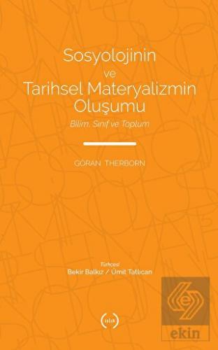 Sosyolojinin ve Tarihsel Materyalizmin Oluşumu