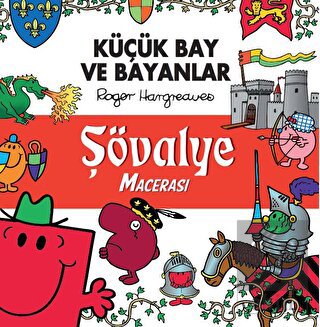 Şövalye Macerası - Küçük Bay ve Bayanlar
